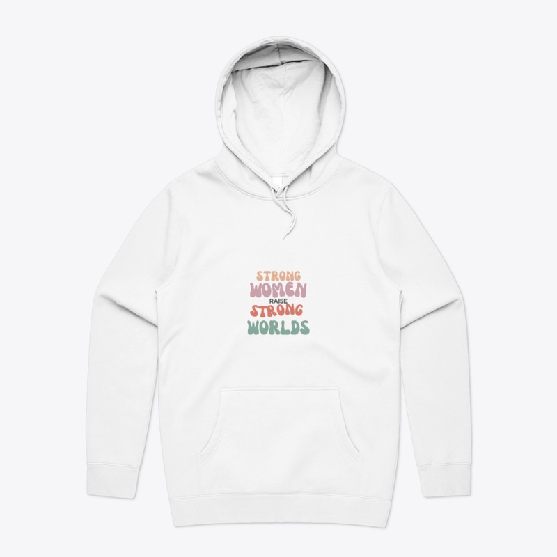 Strong women raise strong worlds