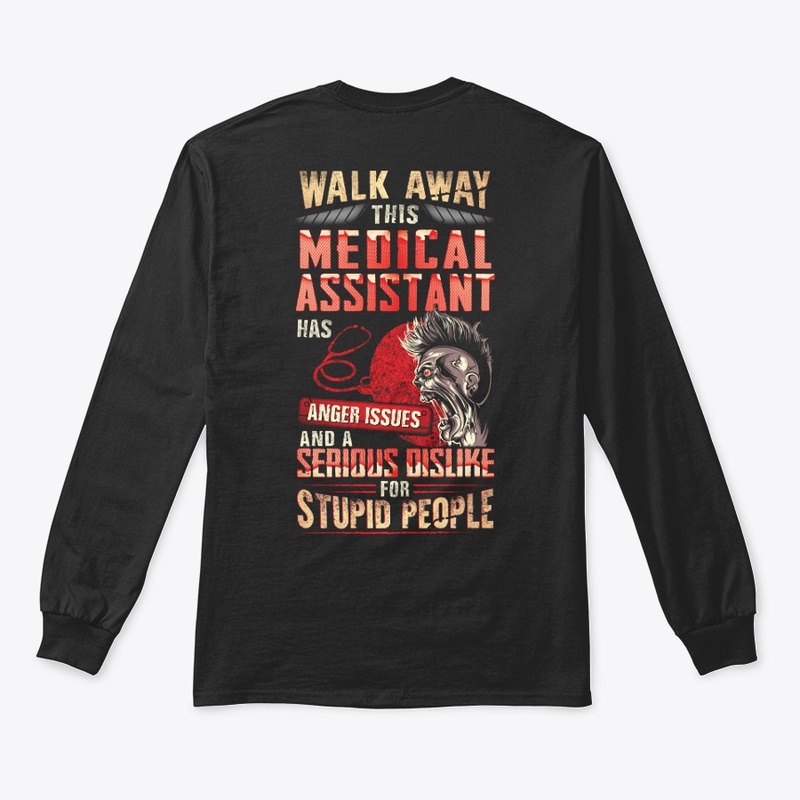 This Medical Assistant Has Anger Issues