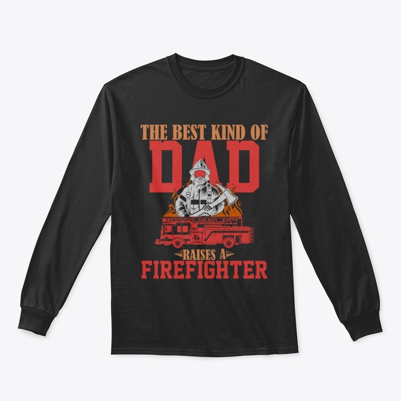 Dad raises a firefighter