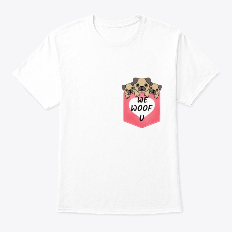 We Woof You Cute Puppies Apparel❤