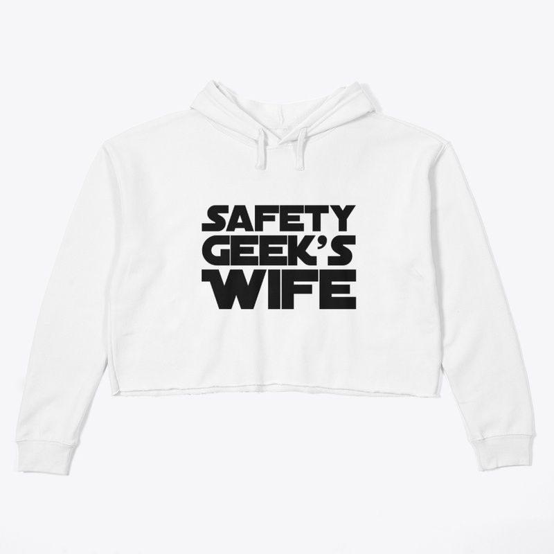 Safety Geek's Wife