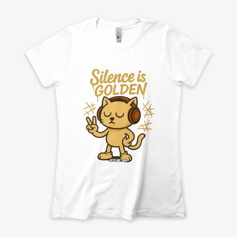  Silence is Golden *Diseño del.