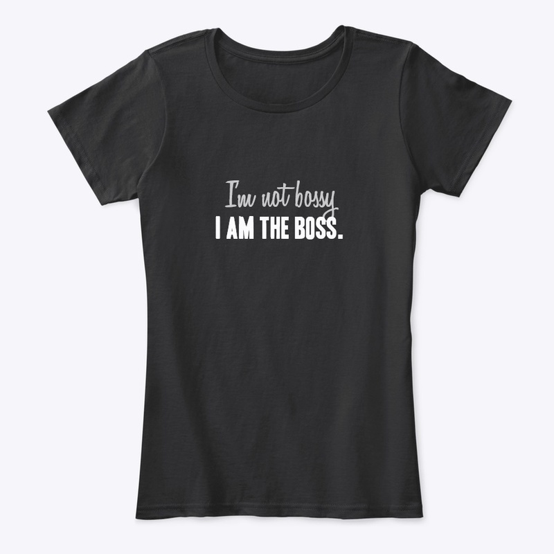 Women's I am the Boss tees and mugs