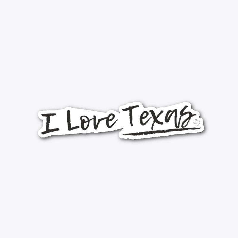 I Love Texas