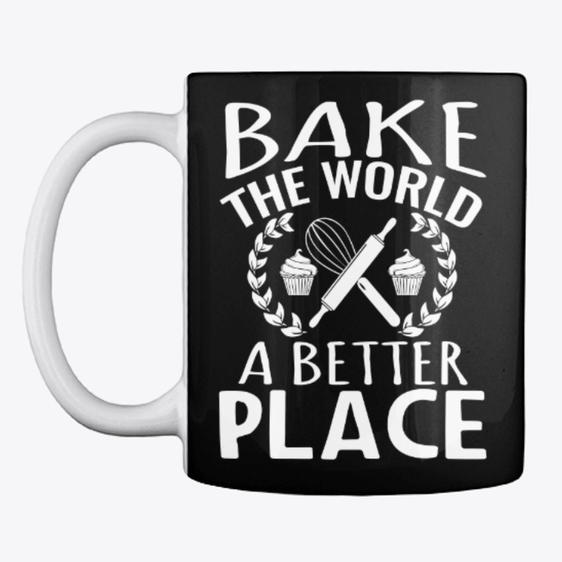 Bake the World a Better Place 