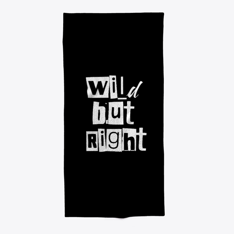 Wild but Right