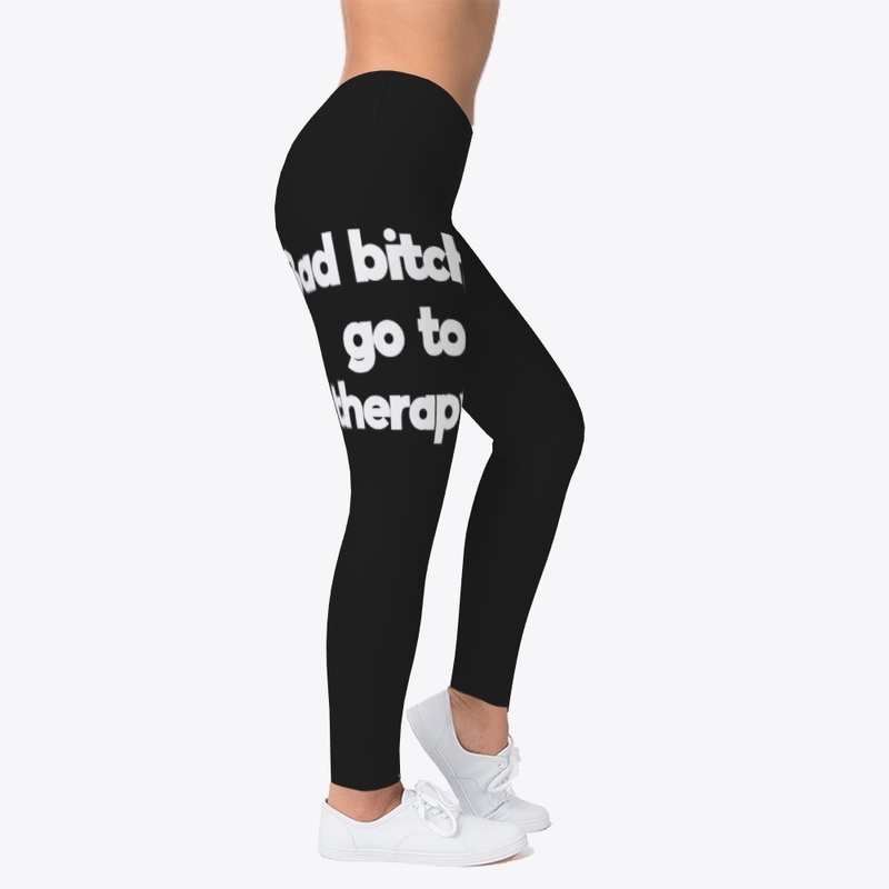 bad bitches go to therapy -cute