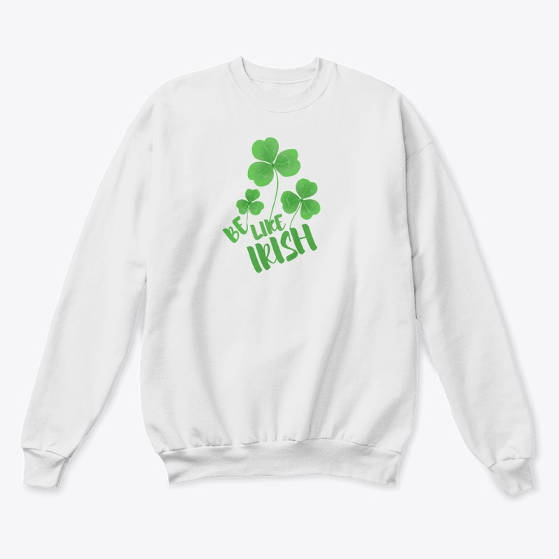 Be Like Irish-patricks, T'shirt