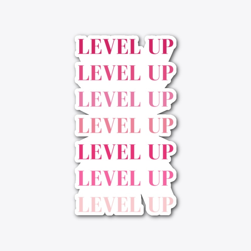 Level Up - Girl Boss, Boss Babe, Money