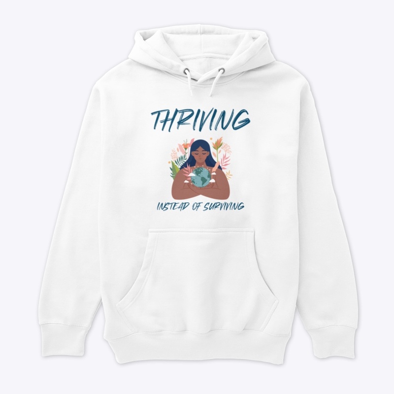 Thriving instead of surviving