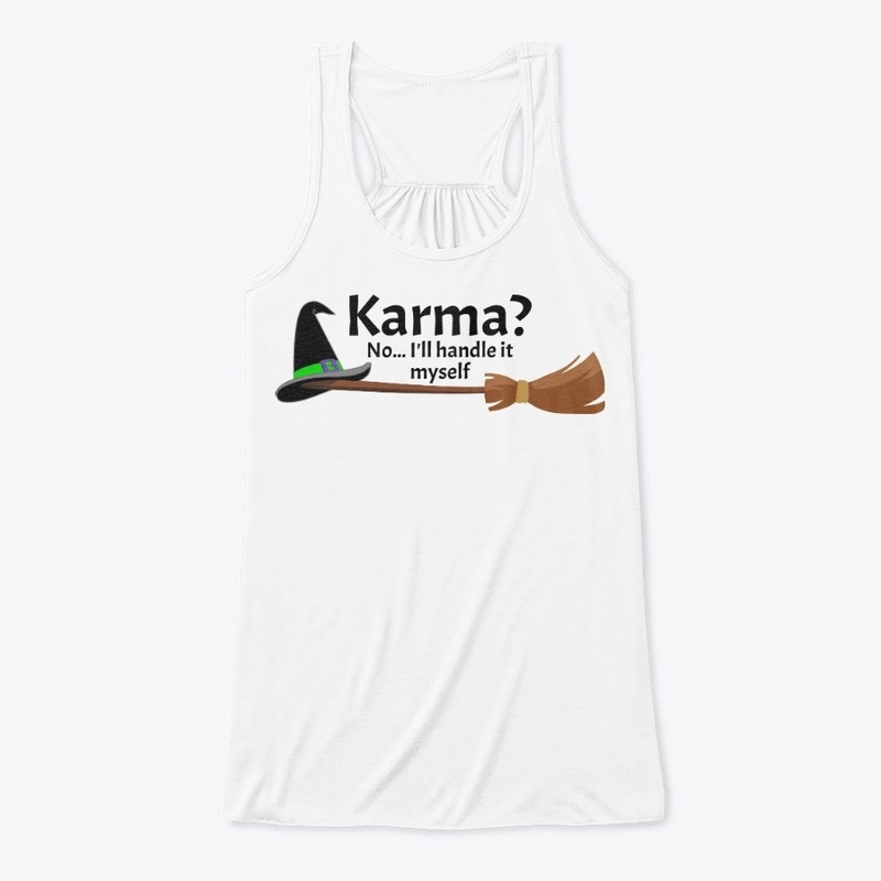 Karma? No... I'll handle it myself