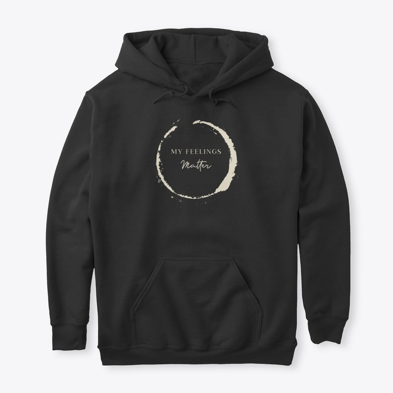 My Feelings Matter T-Shirt