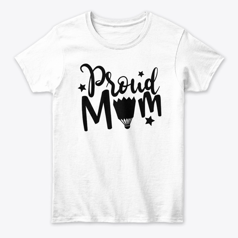 Proud mom badminton funny 