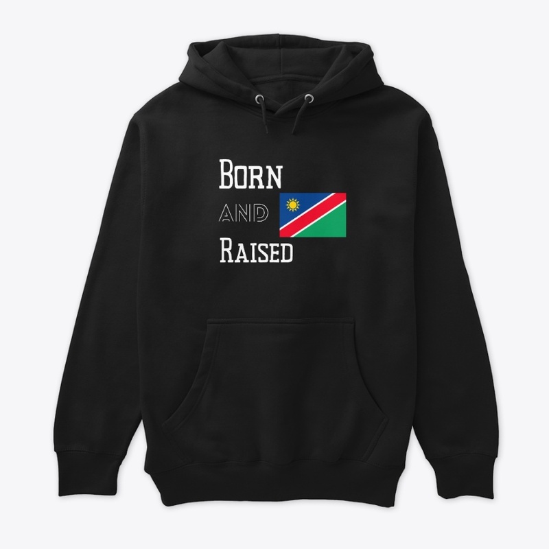 Born and raised - Namibia