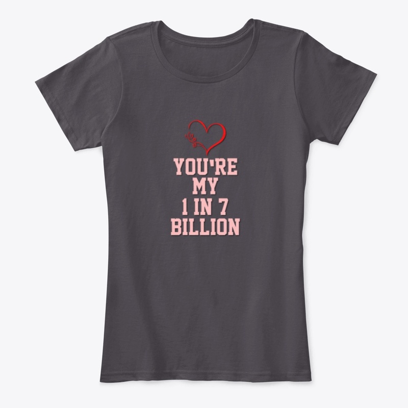 You're My 1 in 7 Billon
