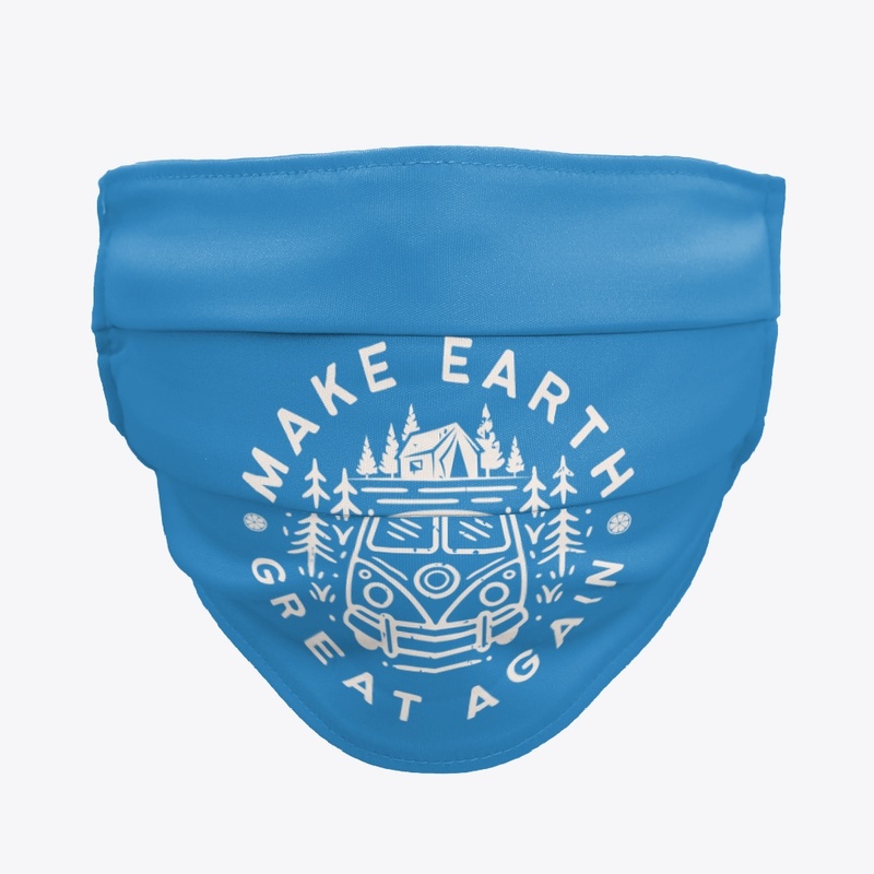 MAKE EARTH GREAT AGAIN