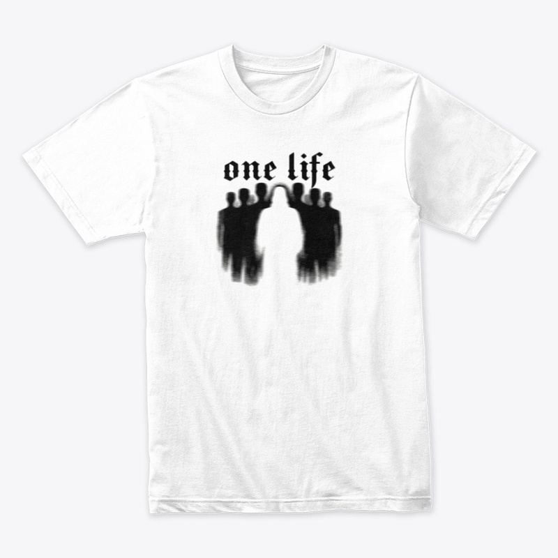 One Life. - Tee