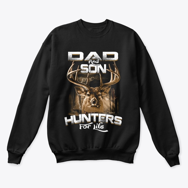 Dad And Son Hunters For Life
