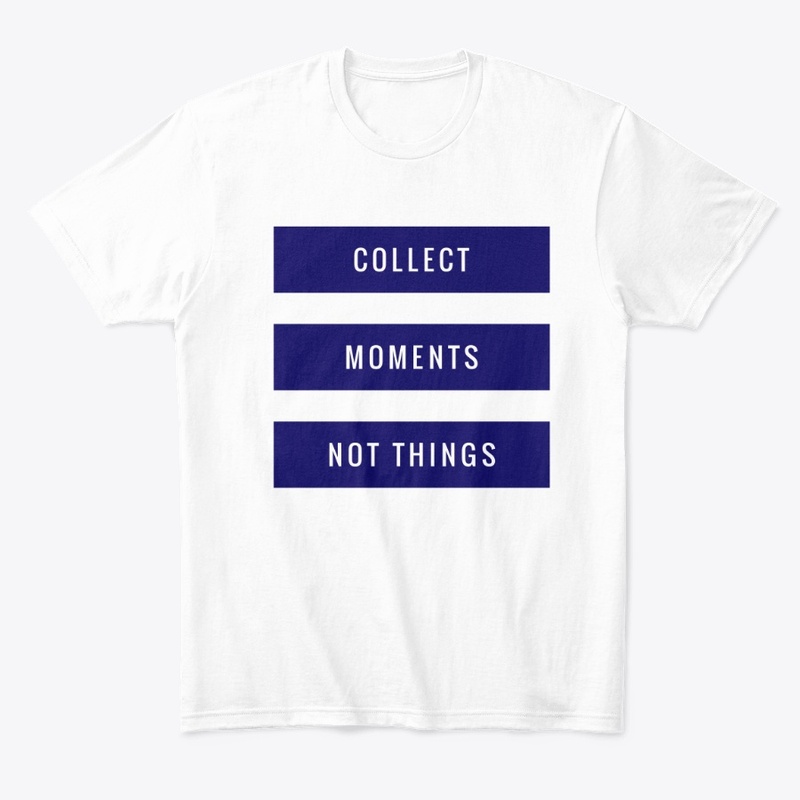 Collect Moments not Things