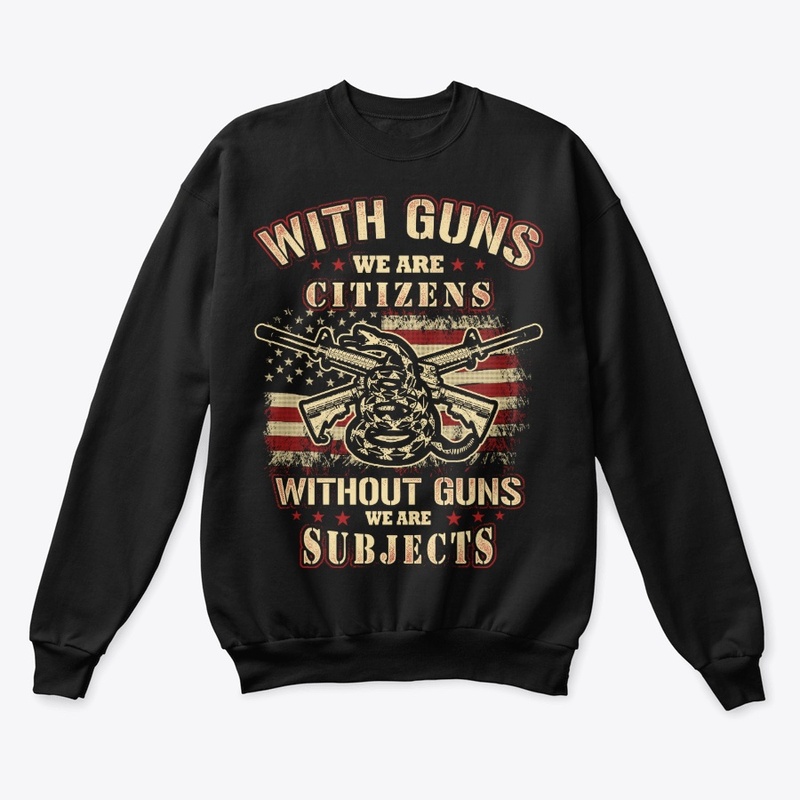 With Gun We Citizens Without It Subjects