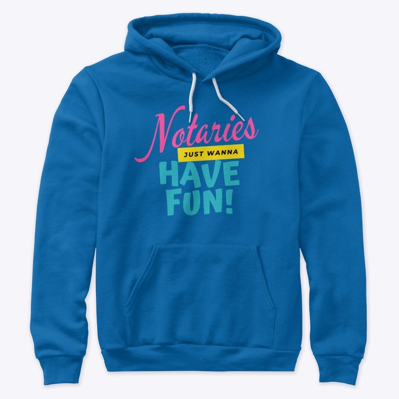 Notaries just wanna have fun!