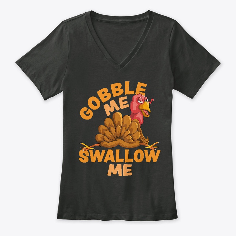 Gobble Me Swallow Me Thanksgiving Turkey
