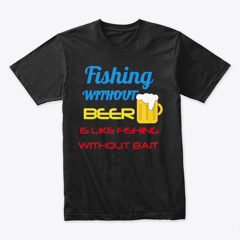 Fishing without beer without bait quote