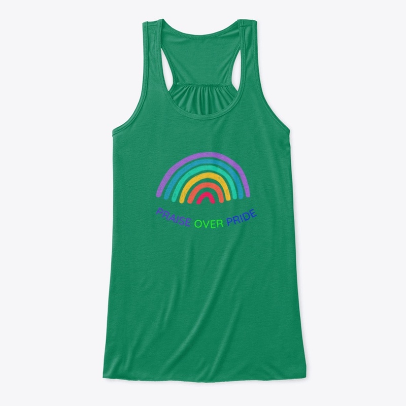 PRAISE OVER PRIDE 