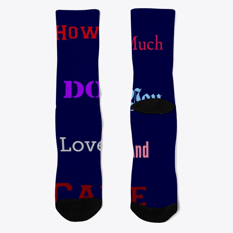 How Much Do You Love and Care