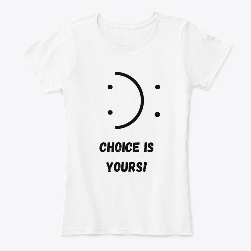 Choice is yours.