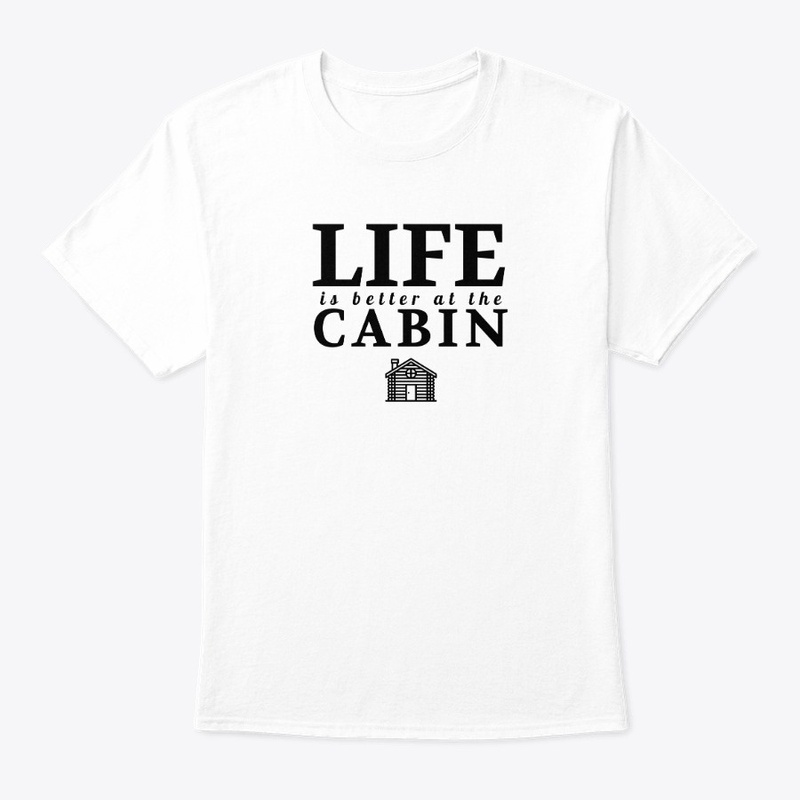 Cabin Life is Better 2