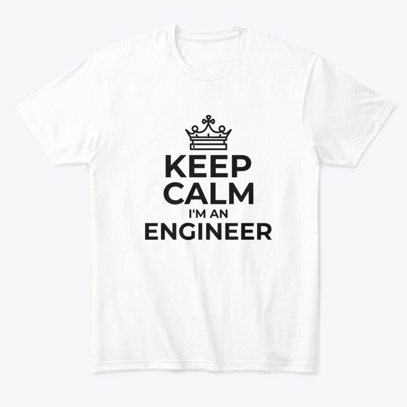 Engineers Keep Calm