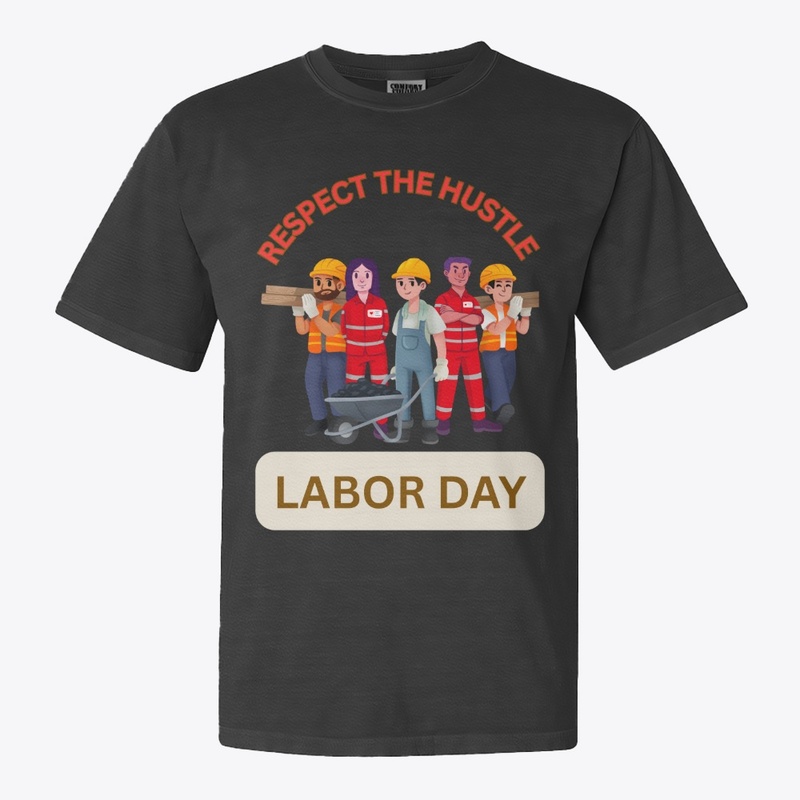 Respect the hustle.... Labor day