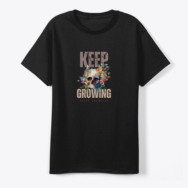 KEEP GROWING new design T-shirt