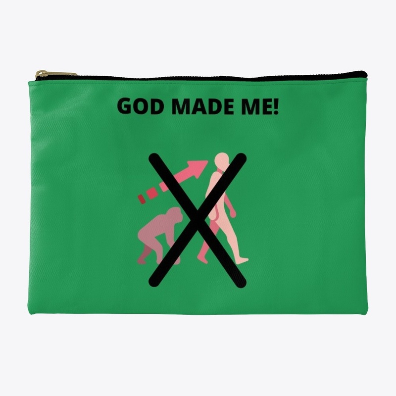 God Made Me!