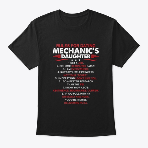 Rules For Dating Mechanics Daughter  Mec Black T-Shirt Front