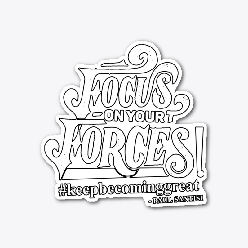 Focus On Your Forces
