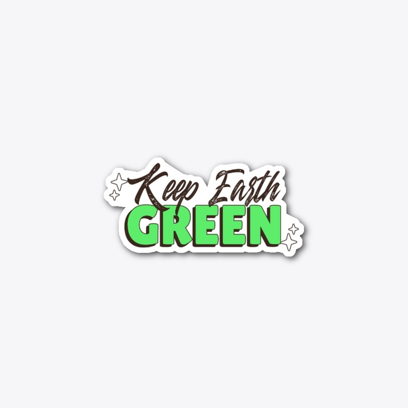 Keep Earth Green
