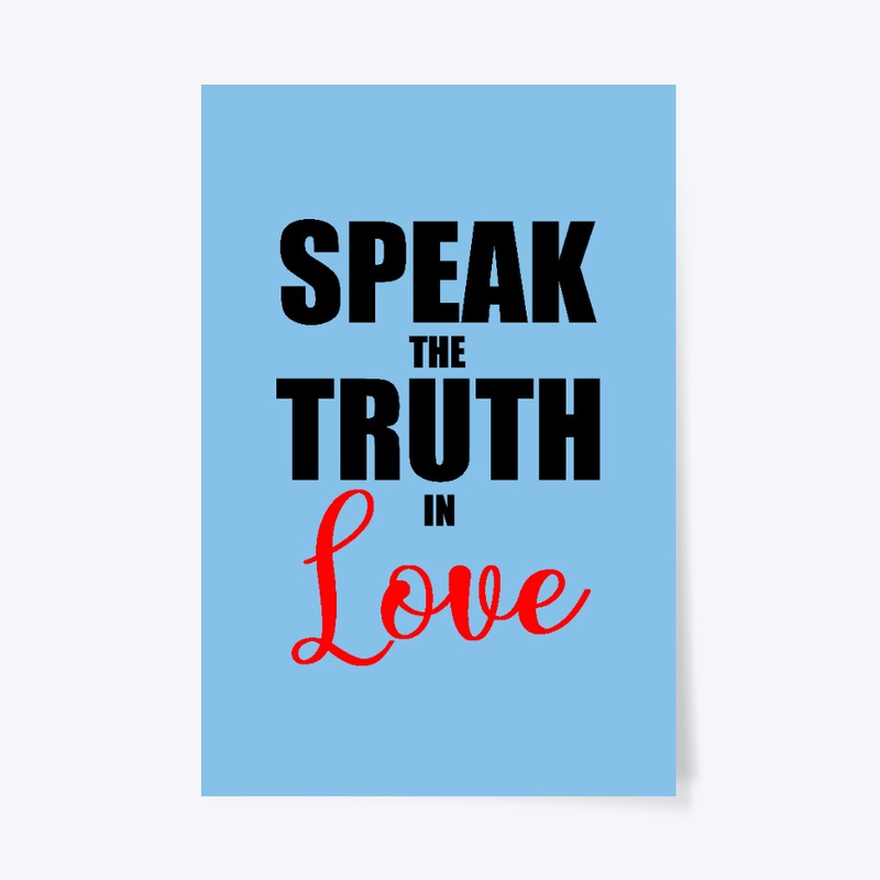 Speak Truth In Love-black letters-Ladies