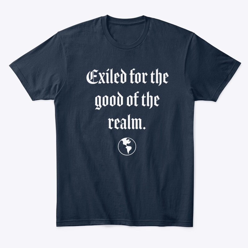 Exiled for the Good of the Realm