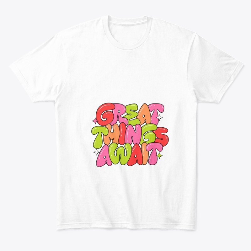 Great Things Await Unisex 