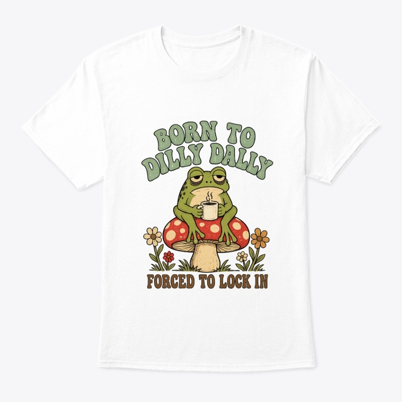 Born To Dilly Dally Frog Tee