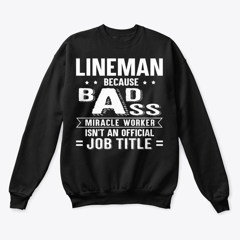 Funny Lineman Gift Miracle Worker