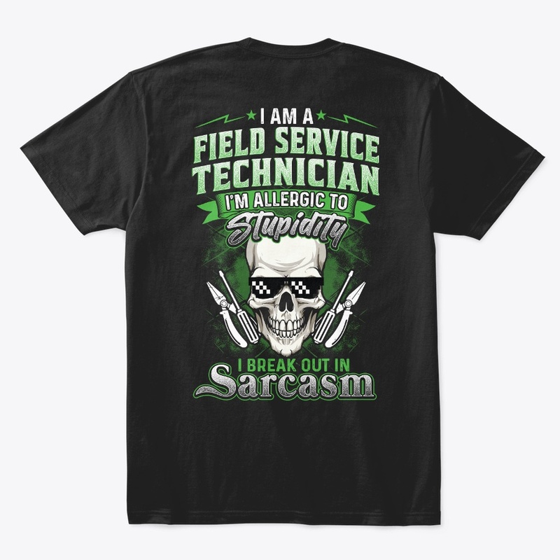 Sarcastic Field Service Technician