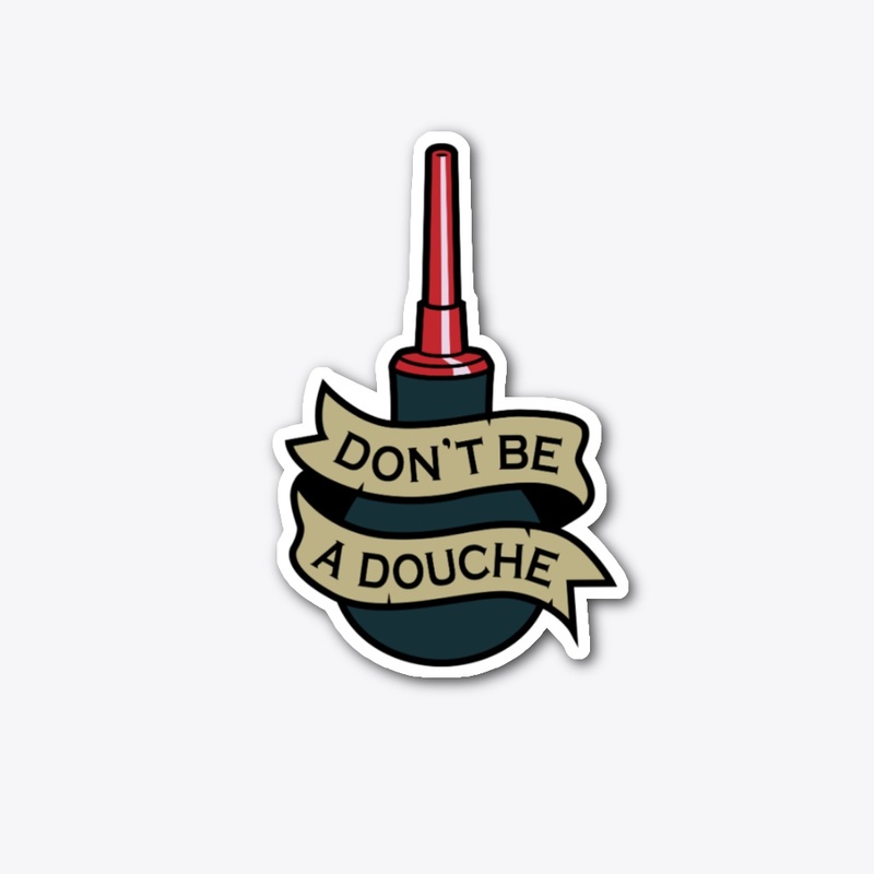 Dont be a...