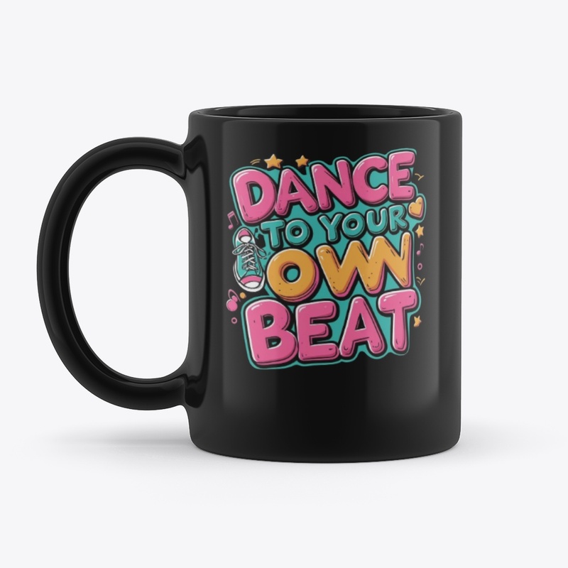 Dance To Your Own Beat Tee