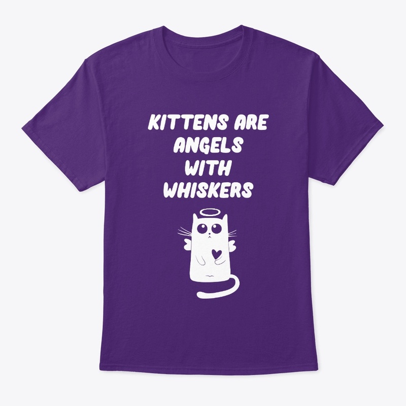 Kittens Are Angels With Whiskers