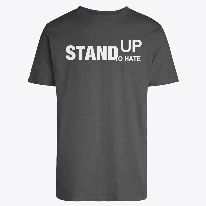 Stand up to hate t shirt for man
