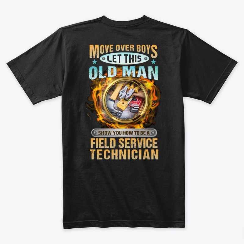 Sarcastic Field Service Technician Shirt