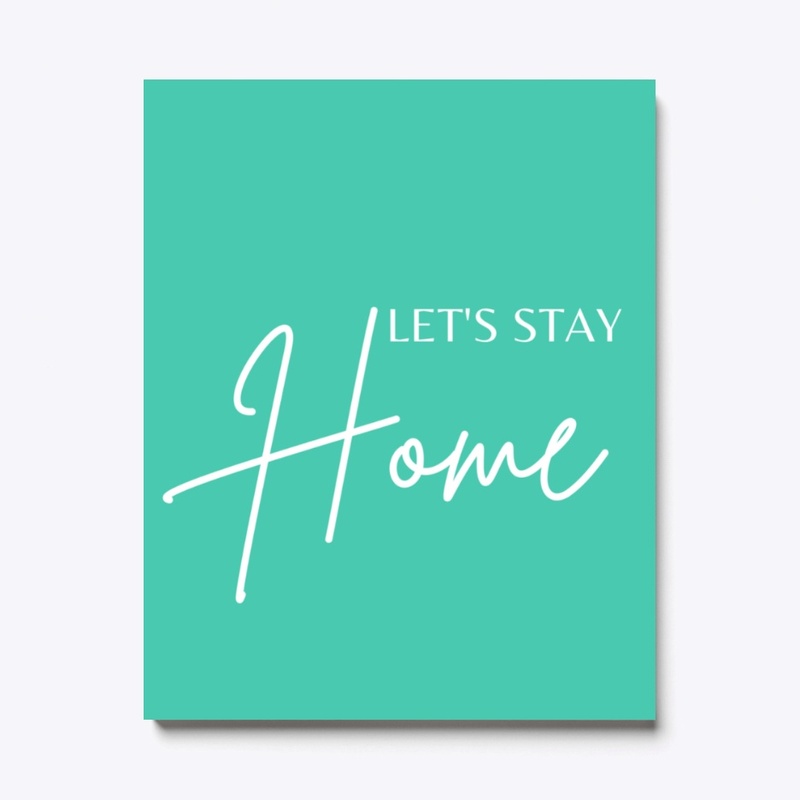 Let's stay home 
